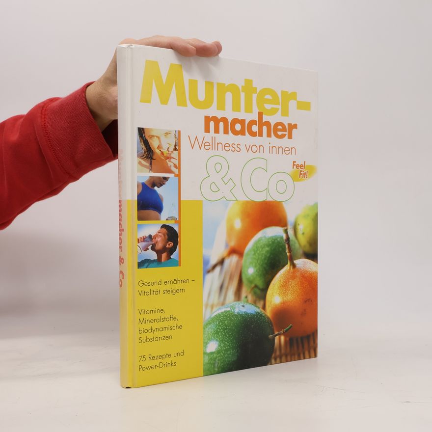 Autorenkollektiv Muntermacher Wellness von innen & co
