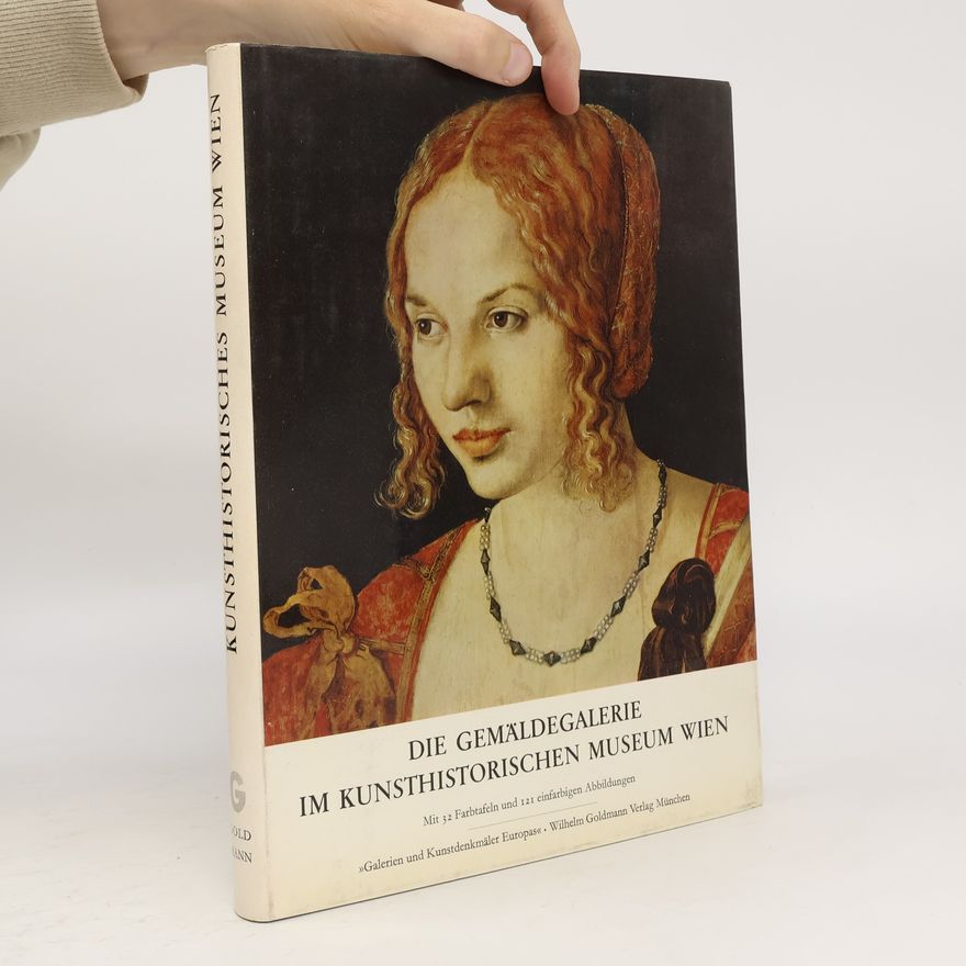 Autorenkollektiv Die Gemäldegalerie im Kunsthistorischen Museum Wien