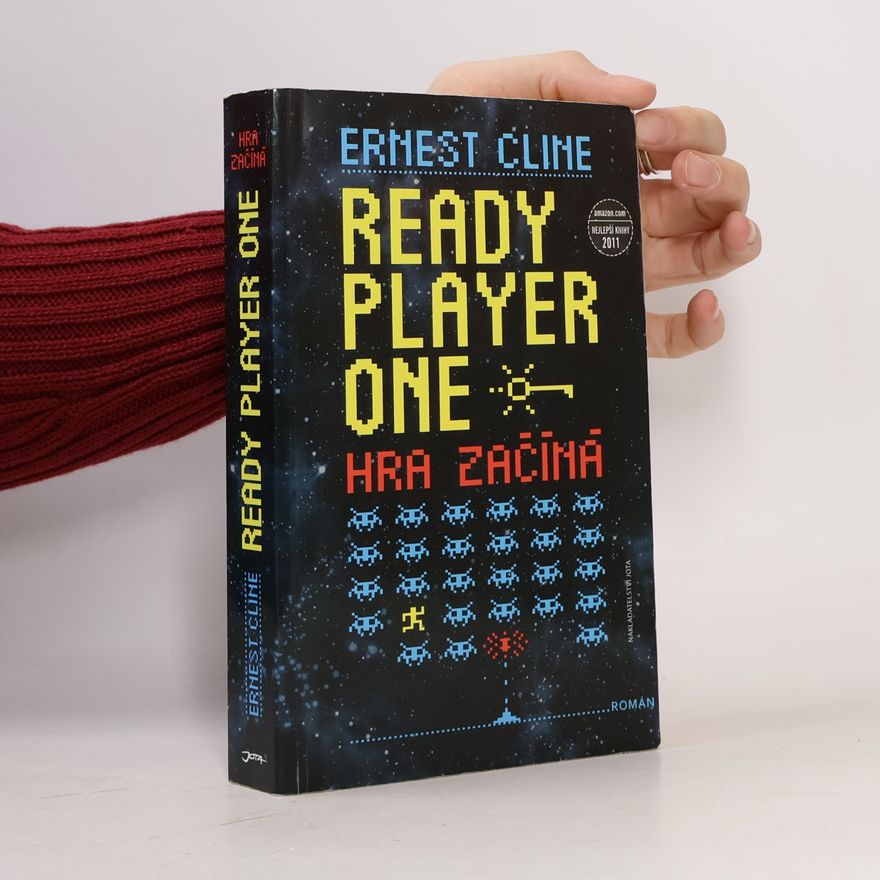 Ernest Cline Ready player one. Hra začíná