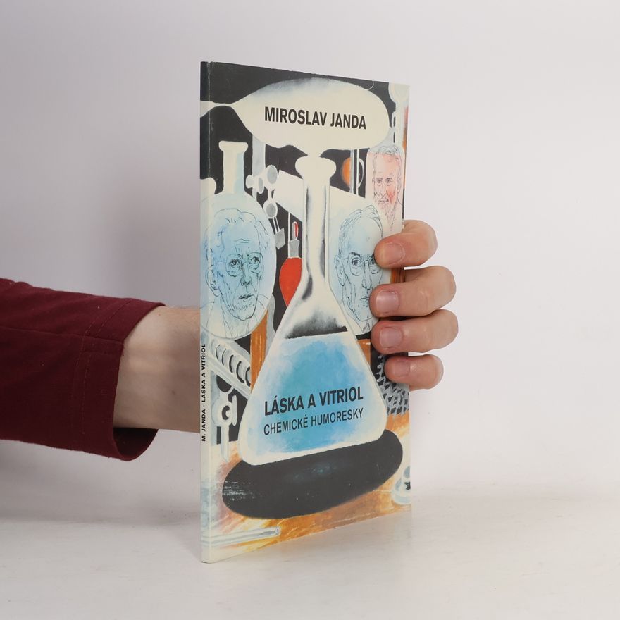 Miroslav Janda Láska a vitriol. Chemické humoresky