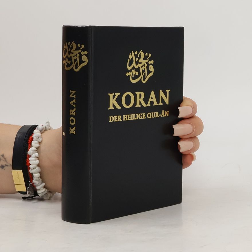 Hazrat M. M. Ahmad Koran - Der Heilige Qur-an, Arabisch-Deutsch