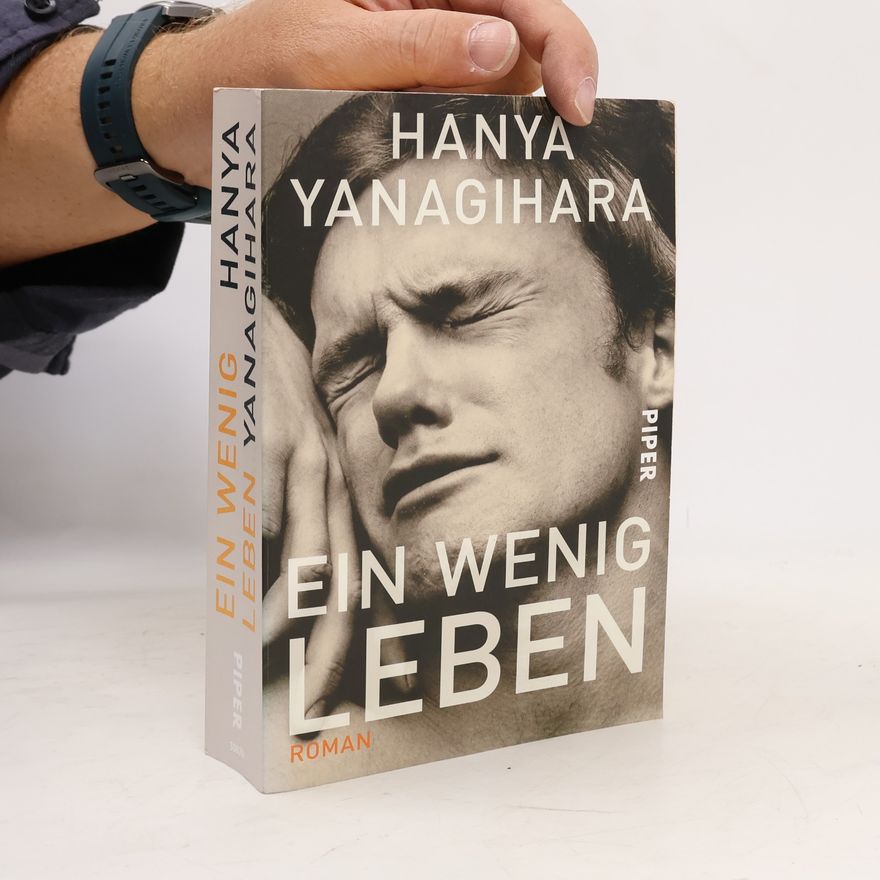 Hanya Yanagihara Ein wenig Leben