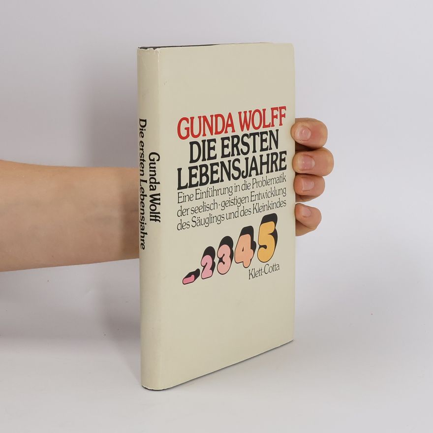 Gunda Wolff Die ersten Lebensjahre