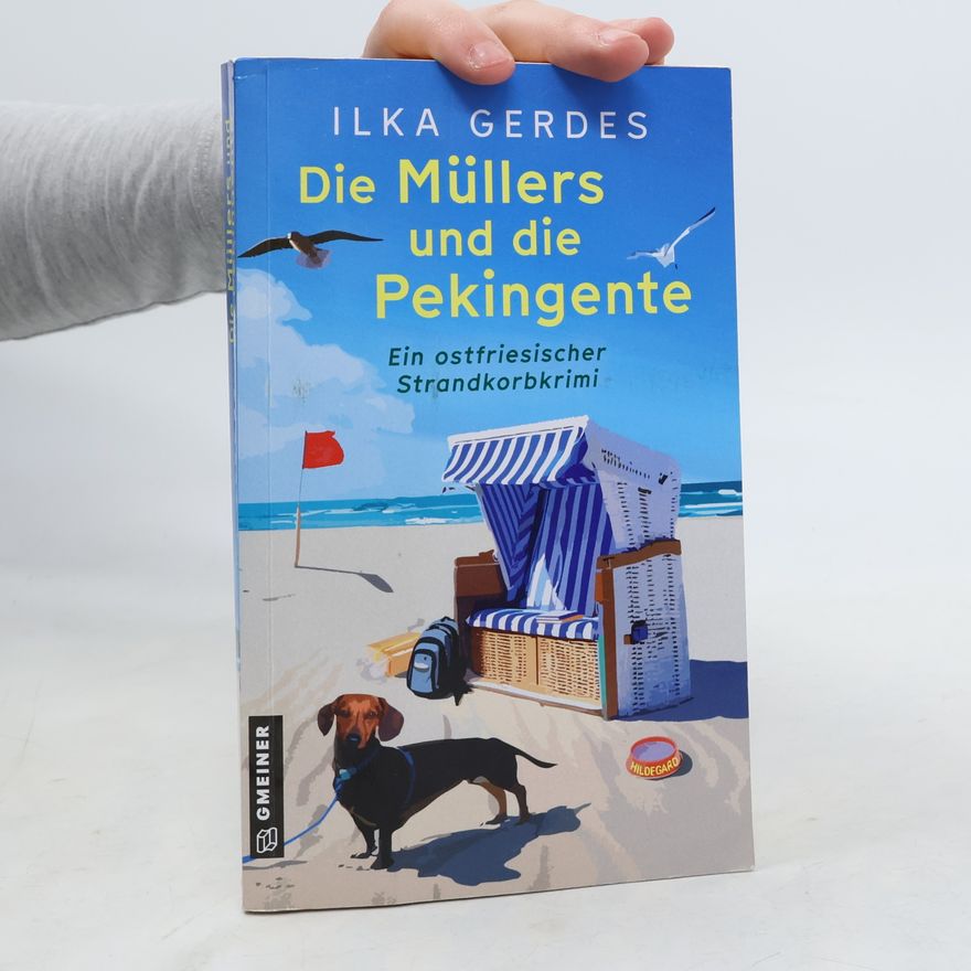 Ilka Gerdes Die Müllers und die Pekingente