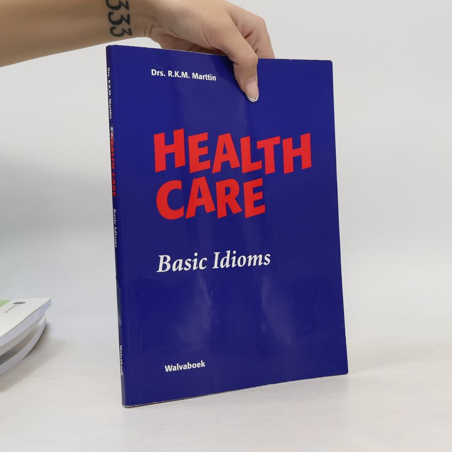 Drs. R.K.M. Marttin Health Care: Basic Idioms