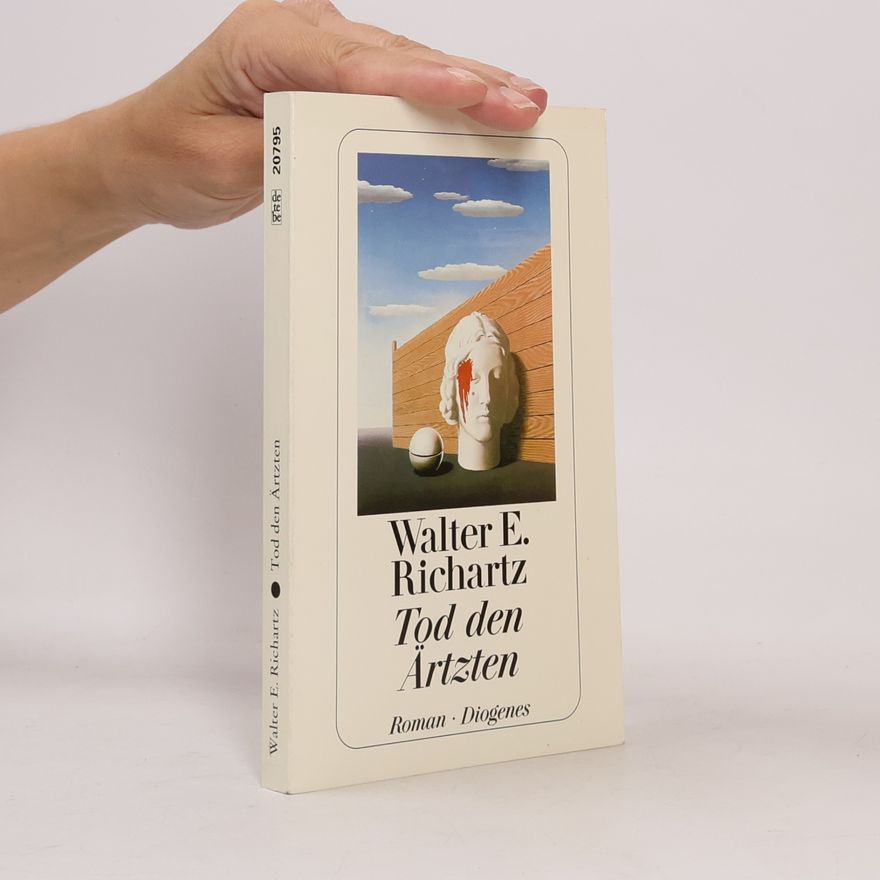 Walter E. Richartz Tod den Ärtzten