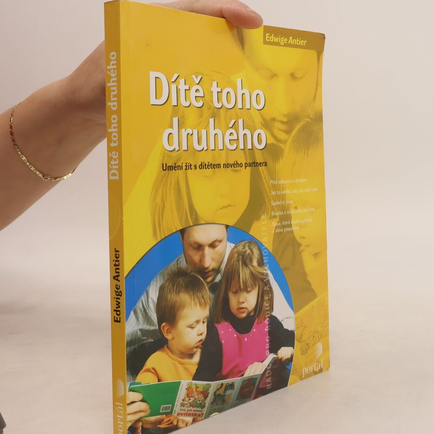 Edwige Antier Dítě toho druhého. Umění žít s dítětem nového partnera
