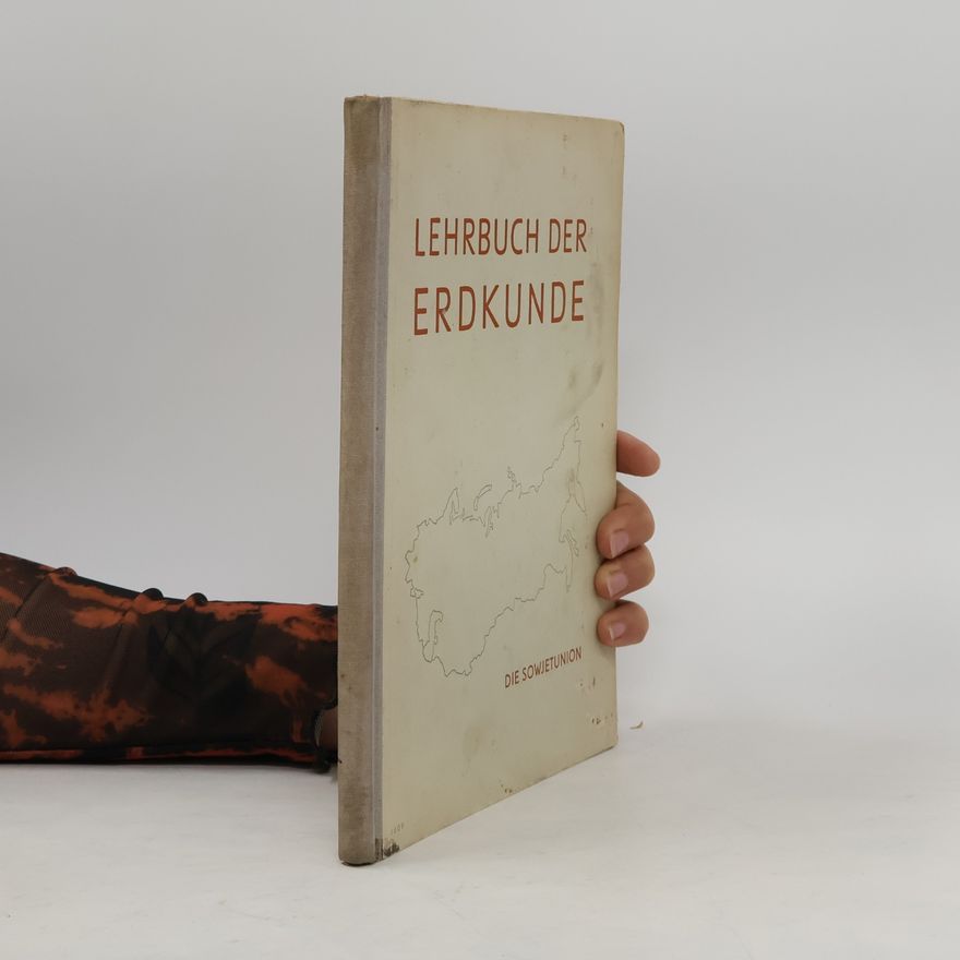 Various authors Lehrbuch der Erdkunde. Die Sowjetunion