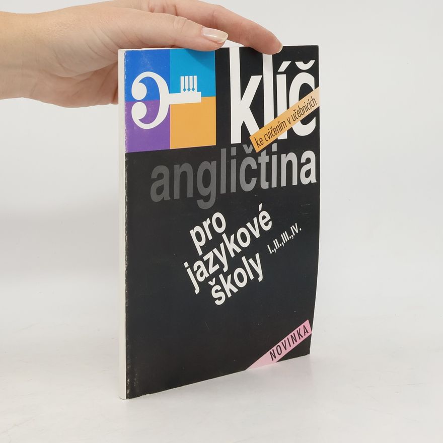 Zdeňka Glinzová Klíč ke cvičením v učebnicích. Angličtina pro jazykové školy I., II., III., IV.