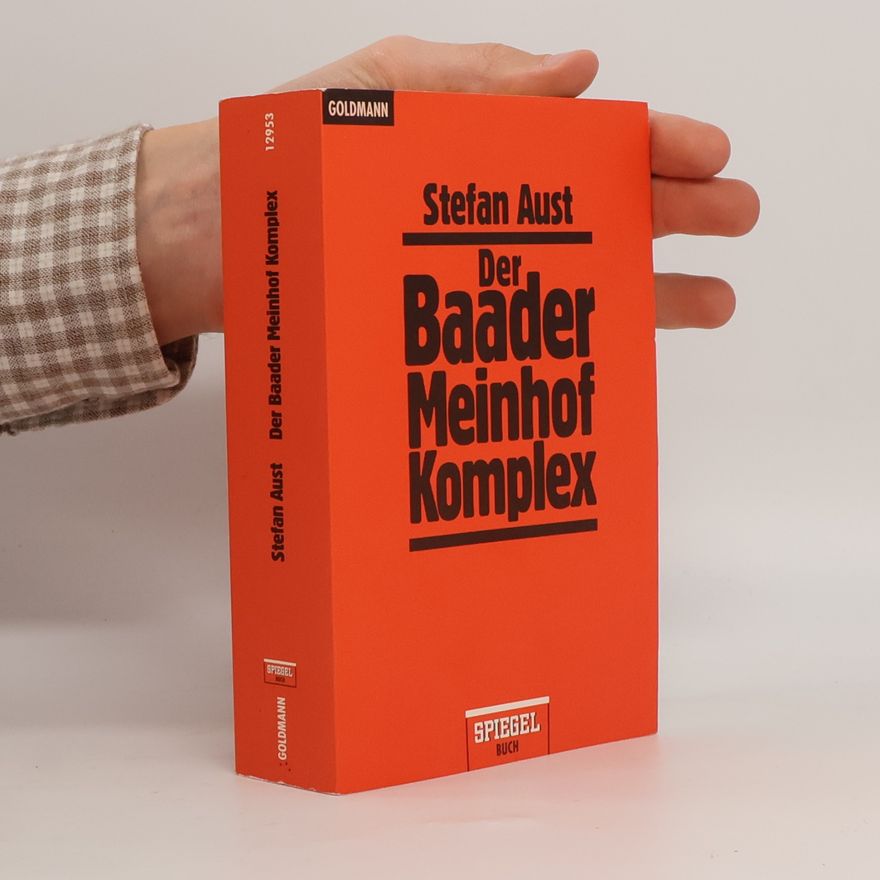 Stefan Aust Der Baader-Meinhof-Komplex
