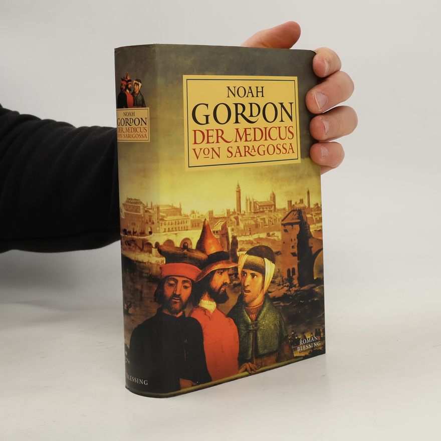 Noah Gordon Der medicus von Saragossa