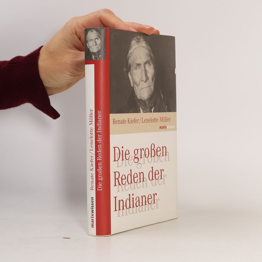 Renate Kiefer Die großen Reden der Indianer