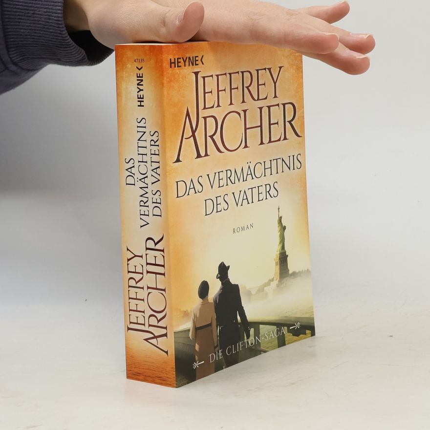Jeffrey Archer Das Vermächtnis des Vaters