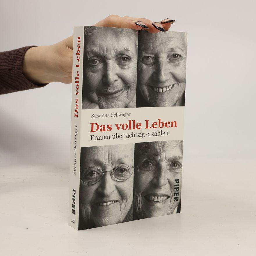 Susanna Schwager Das volle Leben