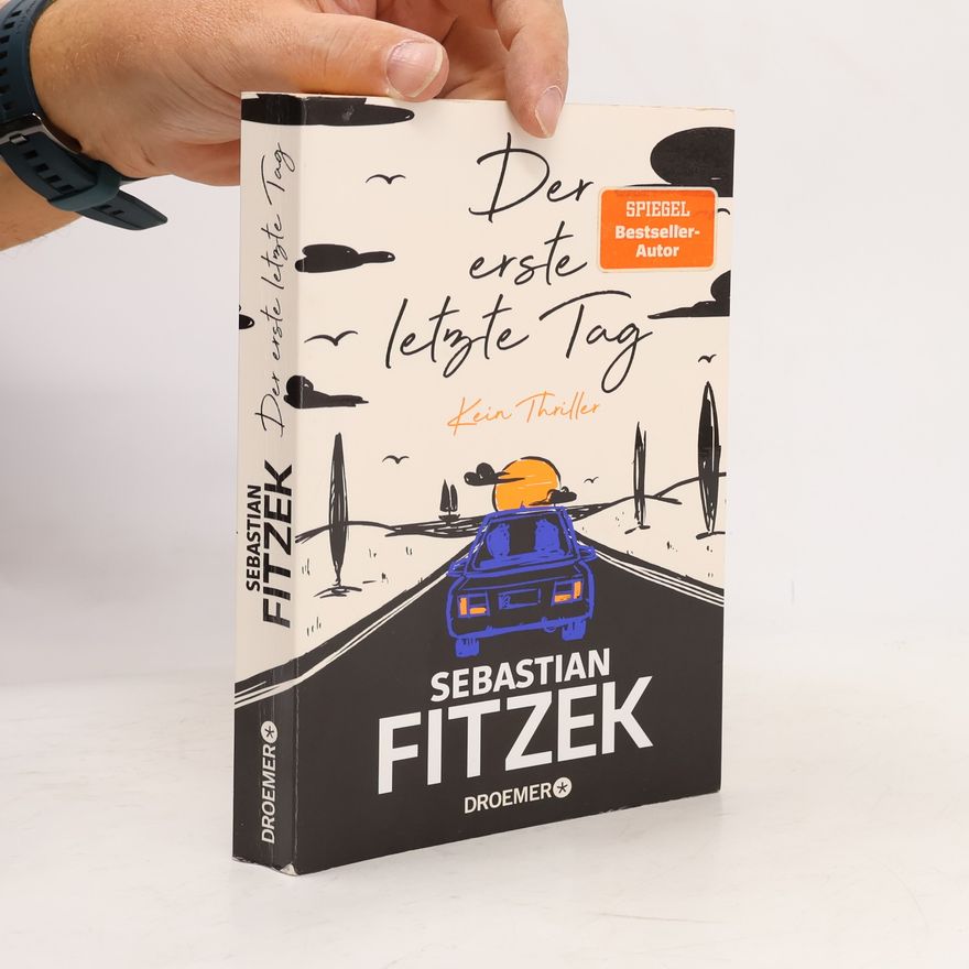 Sebastian Fitzek Der erste letzte Tag