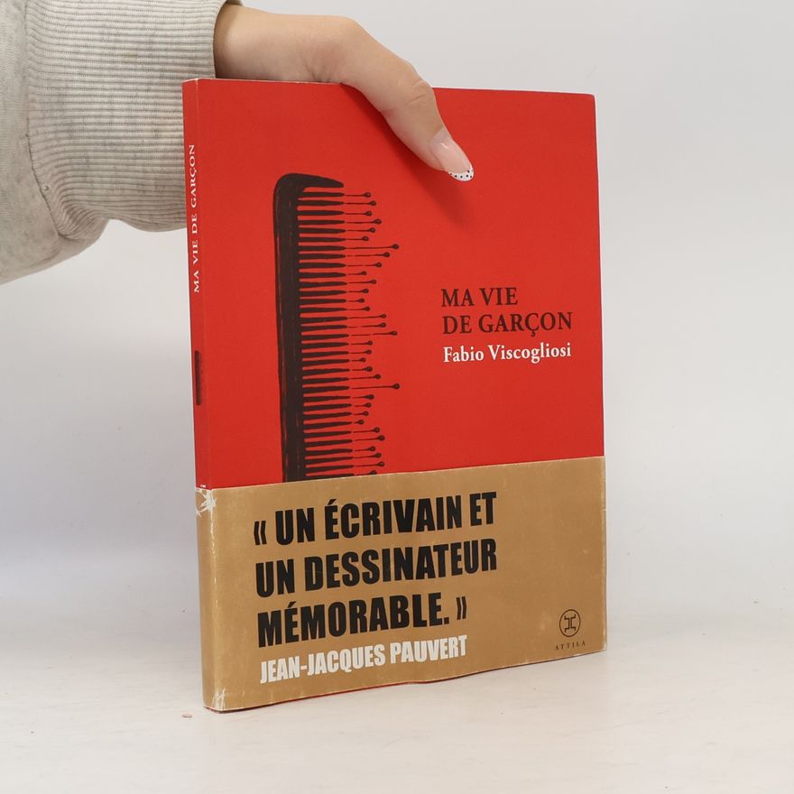Fabio Viscogliosi Ma vie de garçon