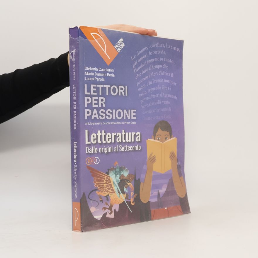 Various authors Lettori per passione. Letteratura: Dalle origini al Settecento