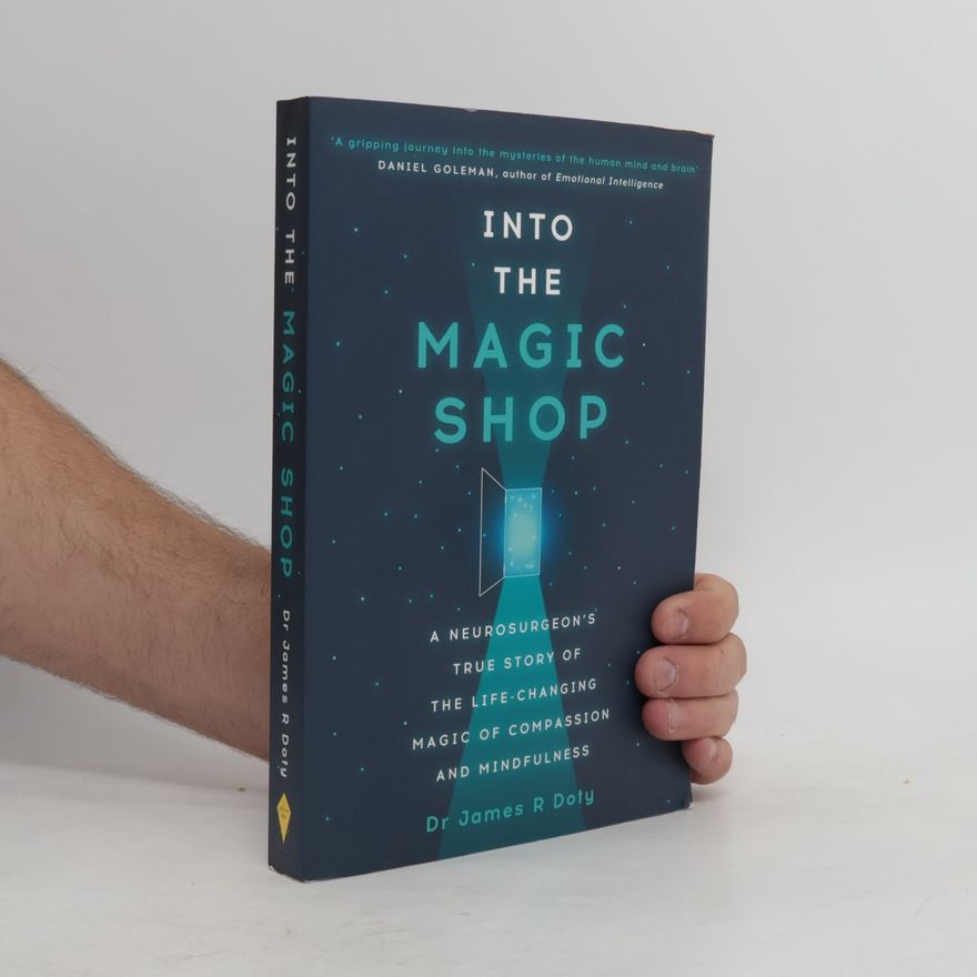 James Doty Into the magic shop