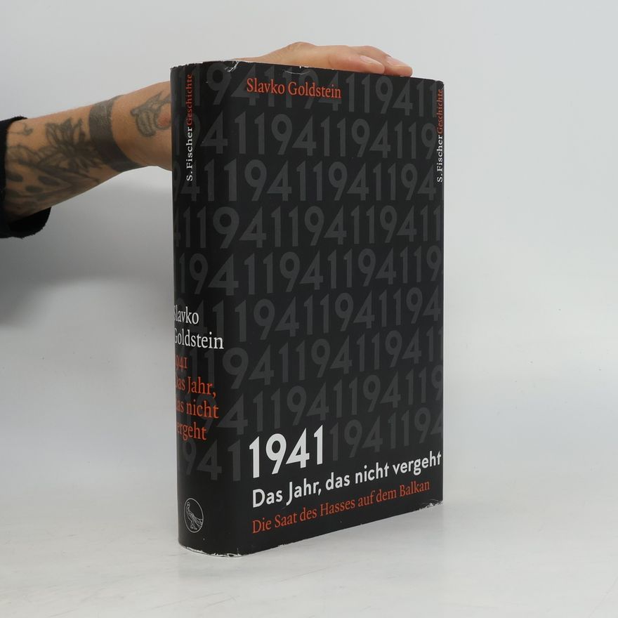 Slavko Goldstein 1941 - das Jahr, das nicht vergeht