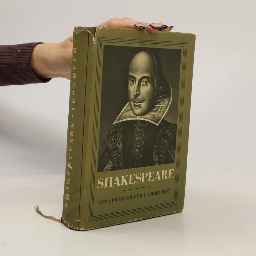 William Shakespeare Shakespeare. Ein Lesenbuch für unsere zeit