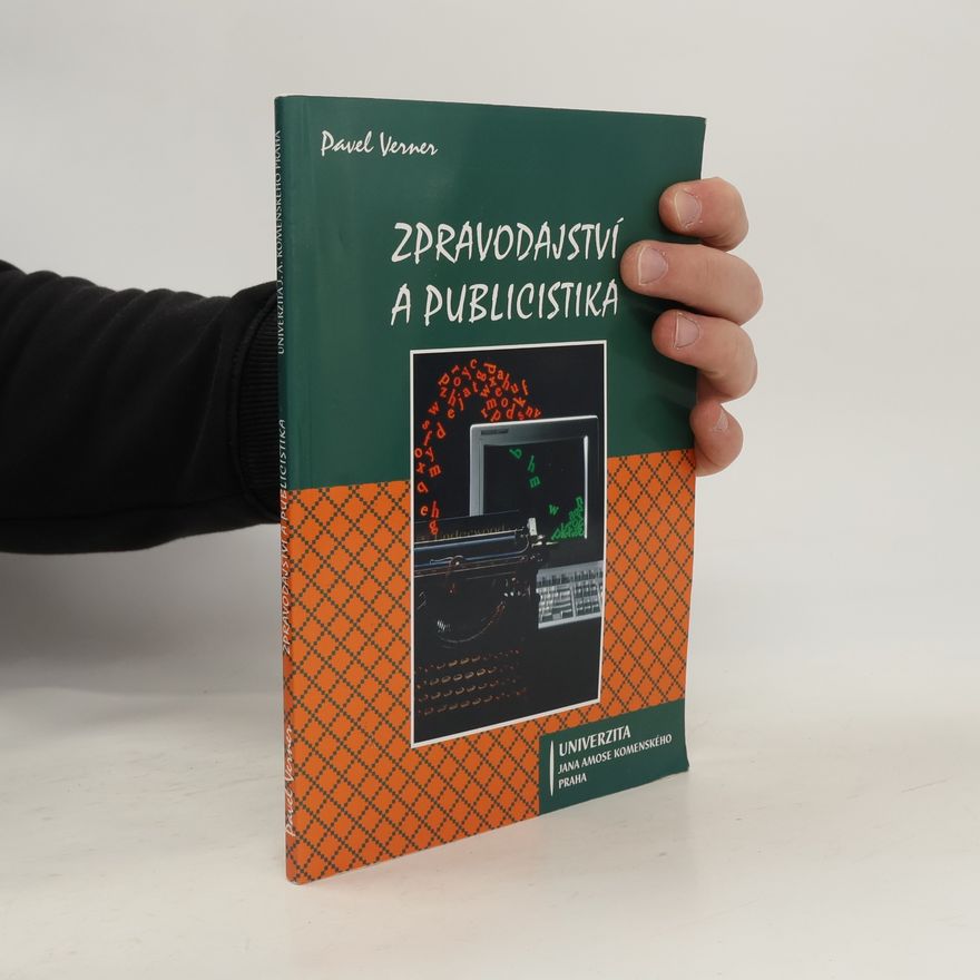 Pavel Verner Zpravodajství a publicistika