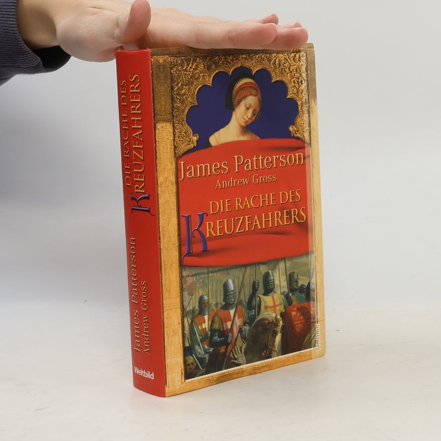 James Patterson Die Rache des Kreuzfahrers