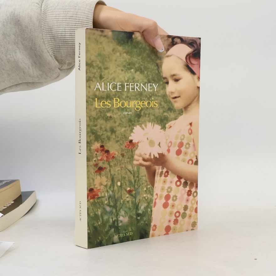 Alice Ferney Les Bourgeois