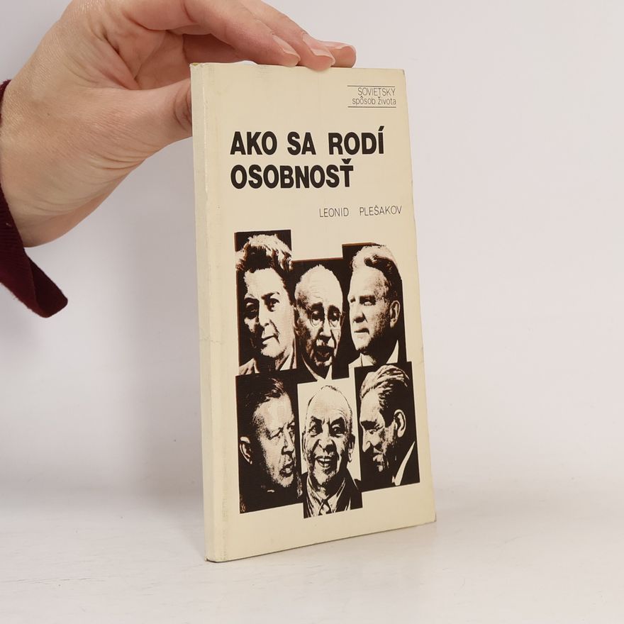 Leonid Petrovič Plešakov Ako sa rodí osobnosť