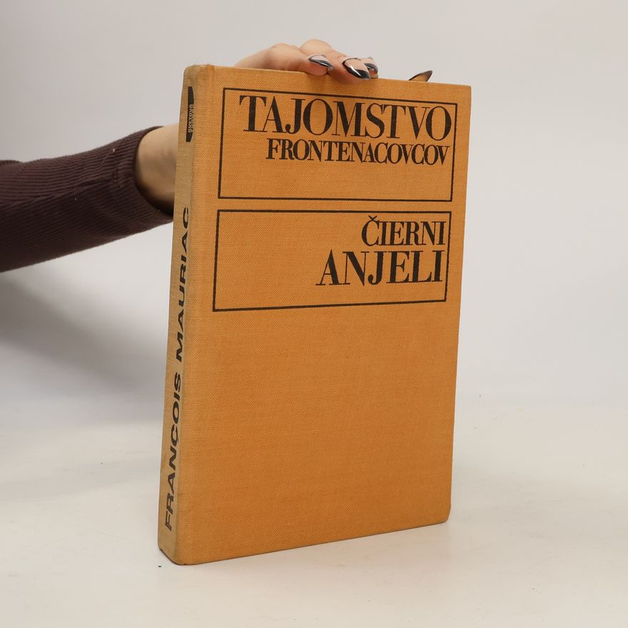 François Mauriac Tajomstvo Frontenacovcov. Čierni anjeli