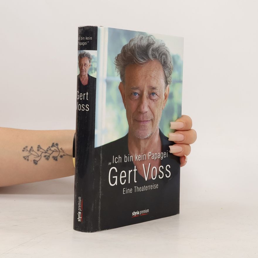 Gert Voss "Ich bin kein Papagei"