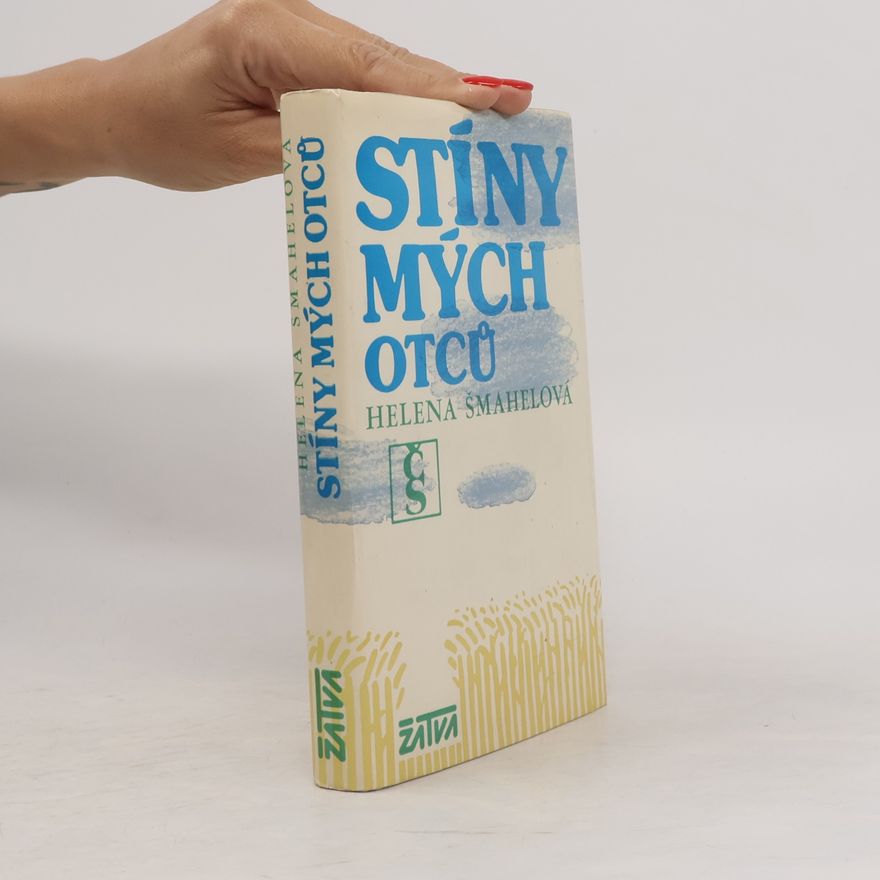 Helena Šmahelová Stíny mých otců