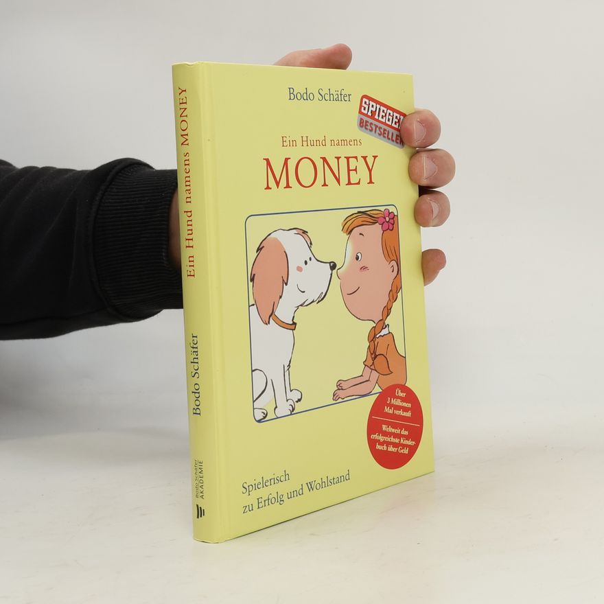 Bodo Schäfer Ein Hund namens Money