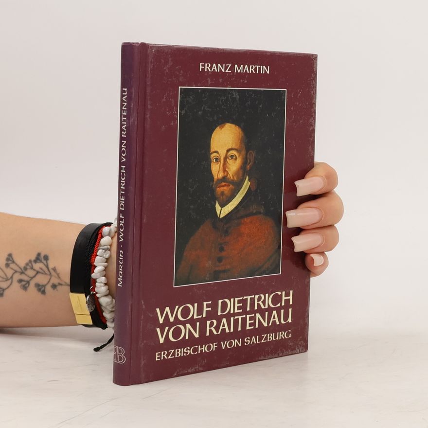 Franz Martin Wolf Dietrich von Raitenau