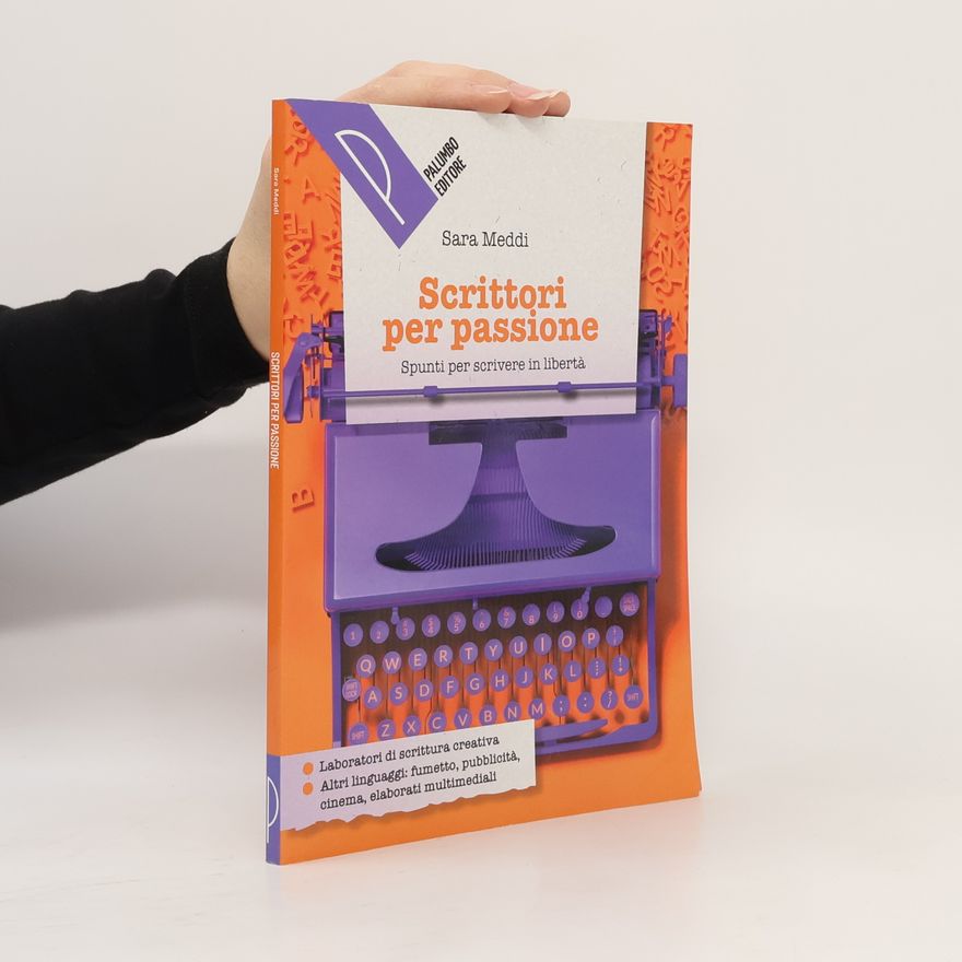 Sara Meddi Scrittori per passione. Per la scuola media. Con e-book. Con espansione online