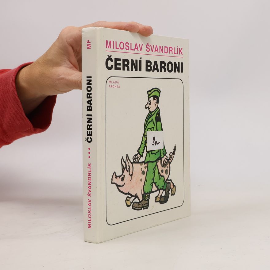 Miloslav Švandrlík Černí baroni