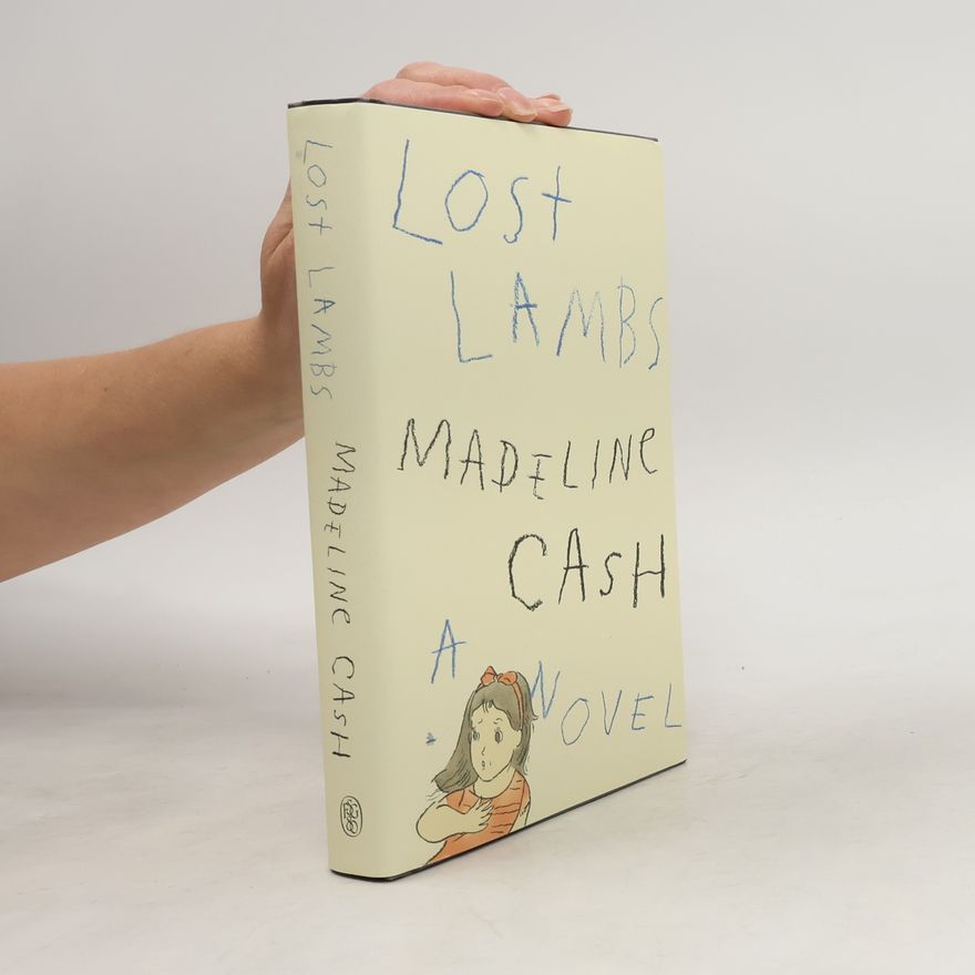 Madeline Cash Lost Lambs: A Novel