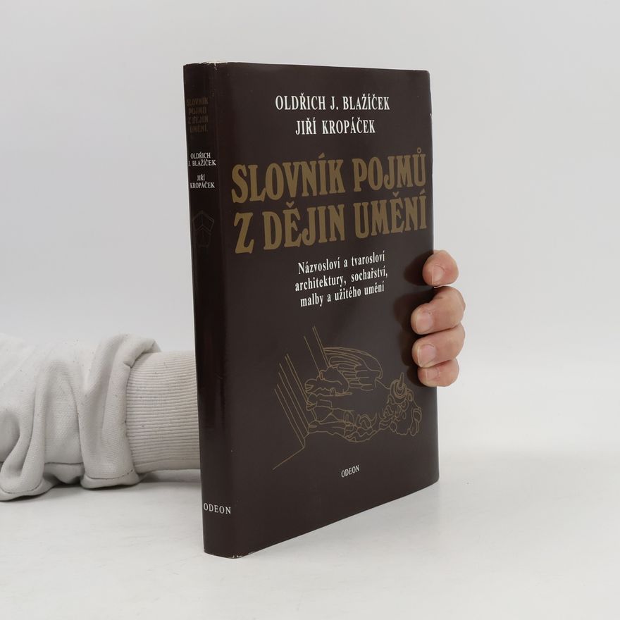 Oldřich J. Blažíček Slovník pojmů z dějin umění