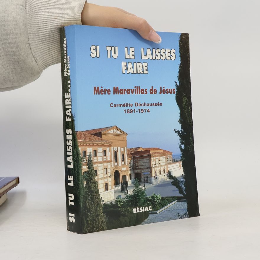 Mère Maravillas de Jésus Si tu le laisses faire--