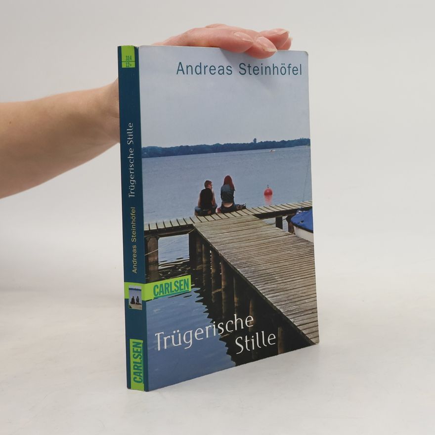 Andreas Steinhöfel Trügerische Stille