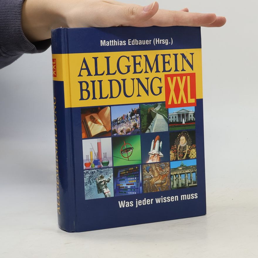 Matthias Edbauer Allgemeinbildung XXL: was jeder wissen muss