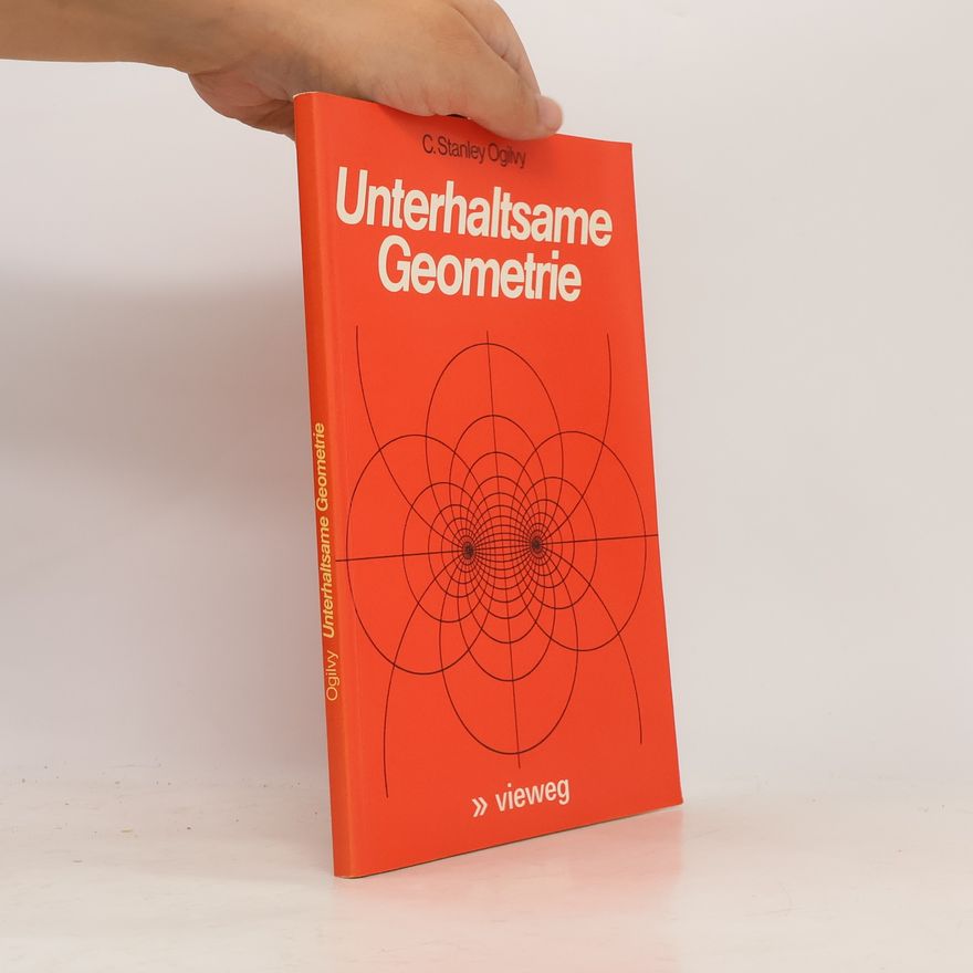 C. Stanley Ogilvy Unterhaltsame Geometrie