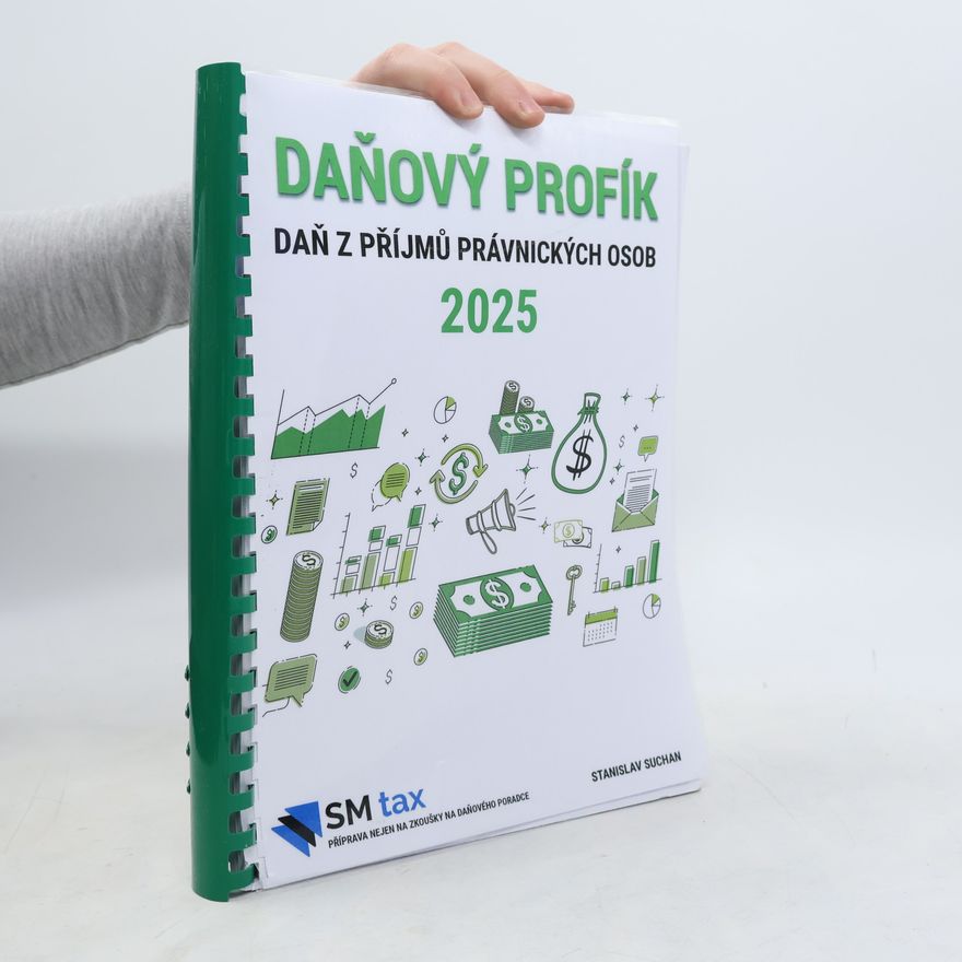 Stanislav Suchan Daňový profík. Daň z příjmů právnických osob