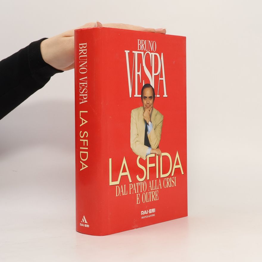 Bruno Vespa I libri di Bruno Vespa - 9: La sfida