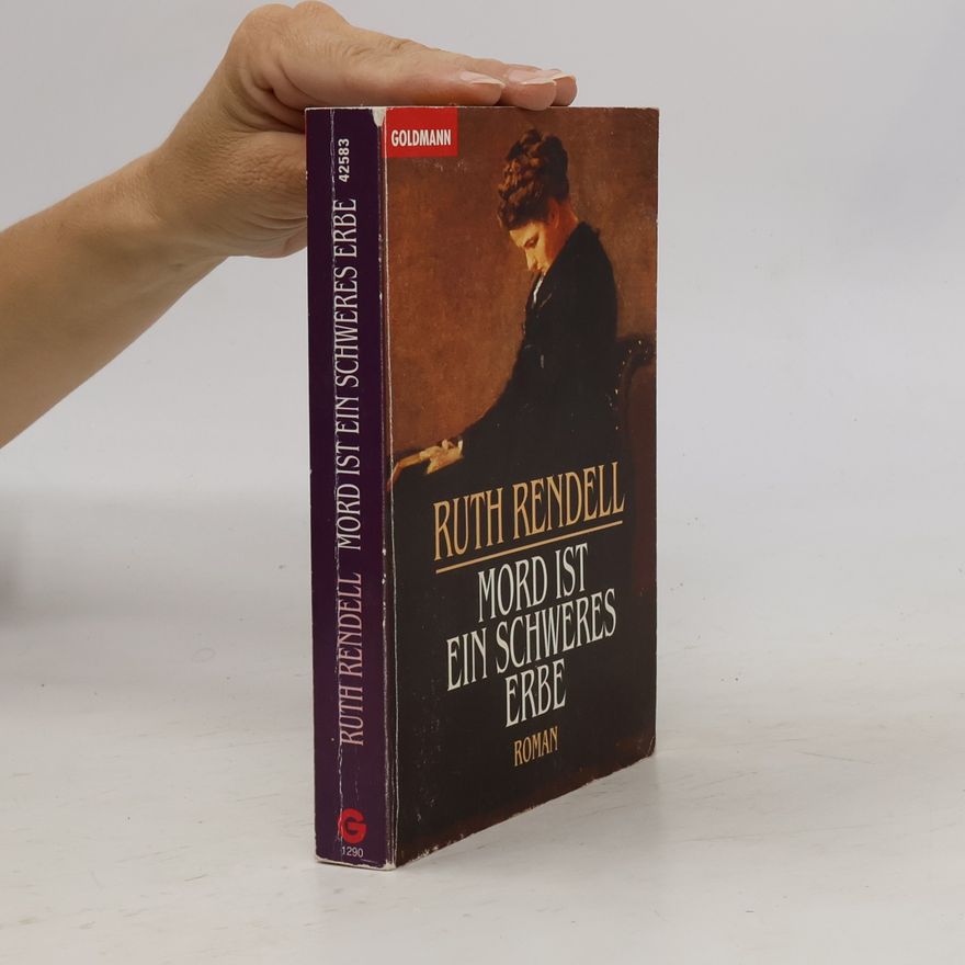 Ruth Rendell Mord ist ein schweres Erbe