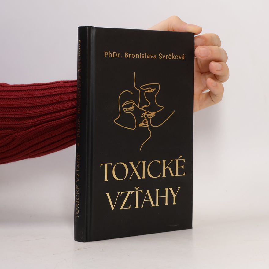 Bronislava Švrčková Toxické vzťahy