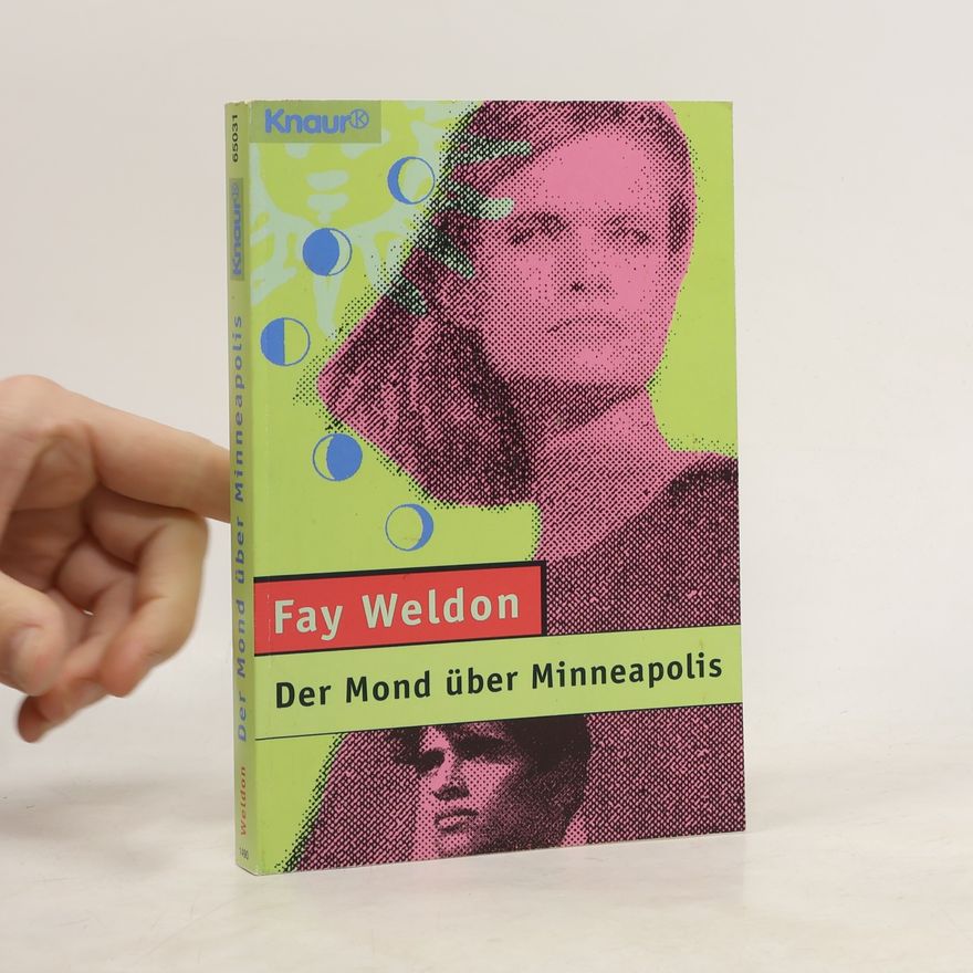 Fay Weldon Der Mond über Minneapolis