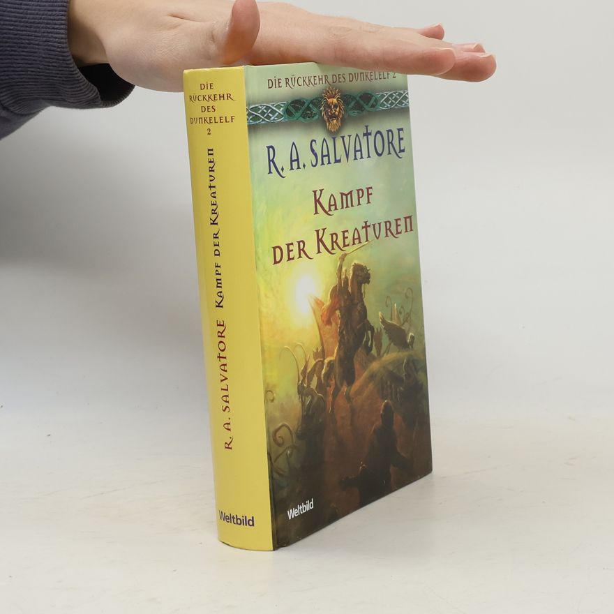 R. A. Salvatore Kampf der Kreaturen. Die Rückkehr des Dunkelelf 2