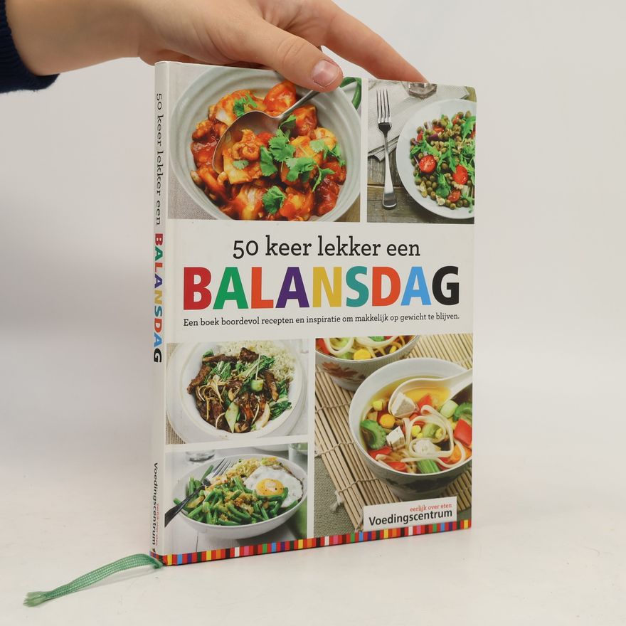 Stichting Voedingscentrum Nederland Uitg 50 keer lekker een balansdag