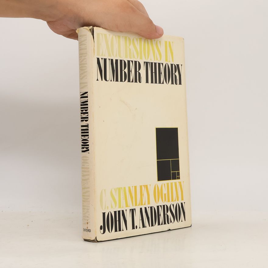 John T. Anderson Excursions in Number Theory