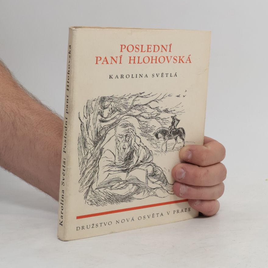 Karolina Světlá Poslední paní Hlohovská
